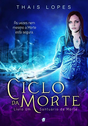 Livro PDF Ciclo da Morte (Santuário da Morte Livro 1)