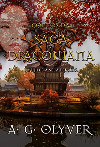 Livro PDF Contos da Saga Draconiana Vol.1: QingLong e a Grande Guerra Drakkar