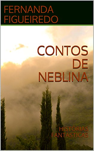 Livro PDF CONTOS DE NEBLINA: HISTÓRIAS FANTÁSTICAS