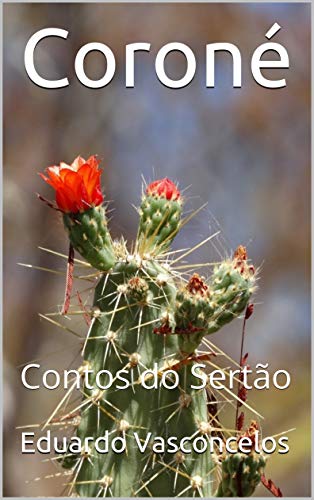 Livro PDF Coroné: Contos do Sertão