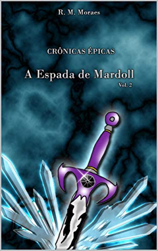 Livro PDF: CRÔNICAS ÉPICAS: A Espada De Mardoll