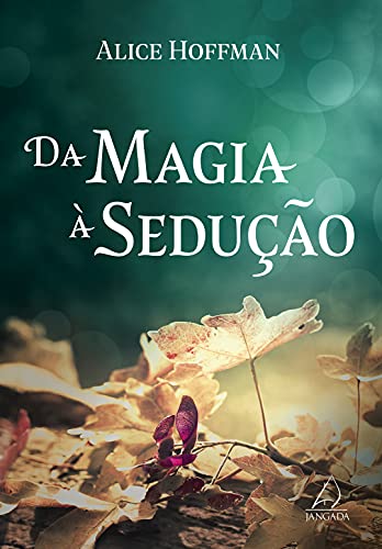 Capa do livro: Da magia à sedução - Ler Online pdf