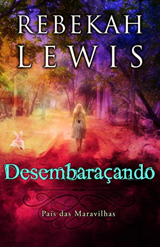 Livro PDF Desembaraçando (País das Maravilhas Livro 2)