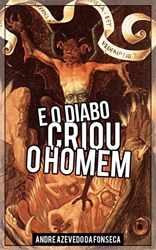 Livro PDF E o diabo criou o homem