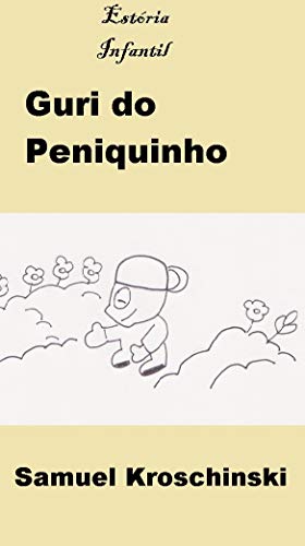 Livro PDF Estória Infantil: Guri do Peniquinho