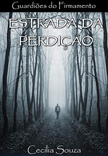 Livro PDF Estrada da Perdição (Guardiões do Firmamento Livro 2)