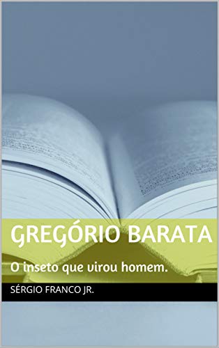 Livro PDF Gregório Barata: O inseto que virou homem.