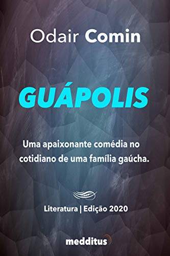 Livro PDF Guápolis: Comédia do Folclore Gaúcho