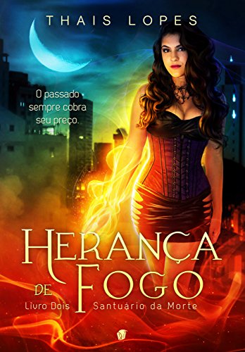 Livro PDF Herança de Fogo (Santuário da Morte Livro 2)