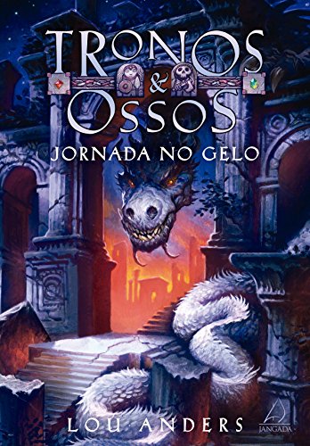 Livro PDF Jornada no gelo (Tronos e Ossos Livro 1)