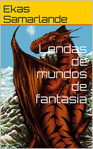 Livro PDF Lendas de mundos de fantasia