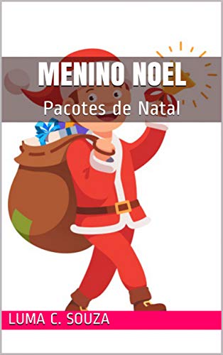 Livro PDF MENINO NOEL: Pacotes de Natal (Infantil)