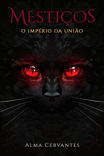 Livro PDF Mestiços: O Império da União (Livro 3)