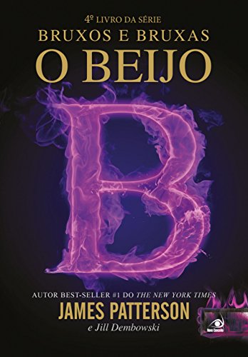 Livro PDF O beijo (Bruxos e Bruxas Livro 4)