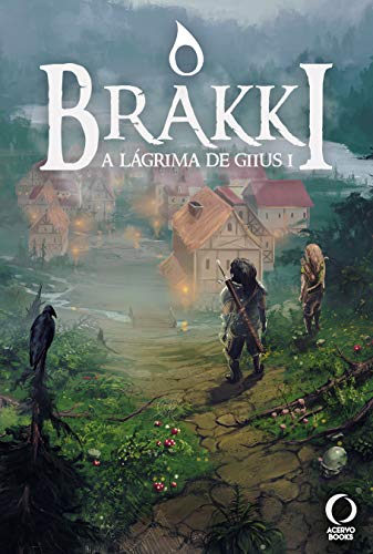 Livro PDF O Brakki (A Lágrima de Giius Livro 1)