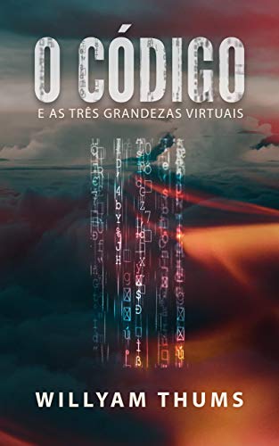 Capa do livro: O Código: e as Três Grandezas Virtuais - Ler Online pdf