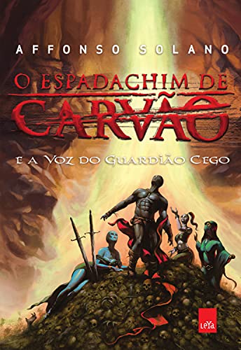 Livro PDF: O espadachim de carvão e a voz do guardião cego