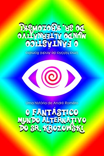 Capa do livro: O Fantástico Mundo Alternativo do Sr. Krozowski - Ler Online pdf