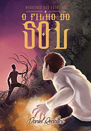 Livro PDF O Filho do Sol (Herdeiros das Estrelas Livro 1)