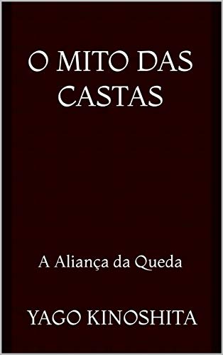 Livro PDF O Mito Das Castas: A Aliança da Queda