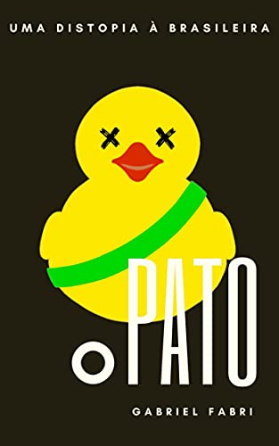 Livro PDF O Pato – Uma Distopia à Brasileira