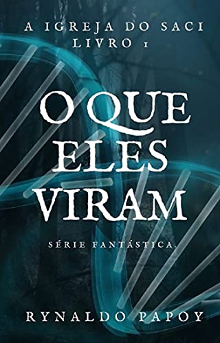 Livro PDF O que eles viram: Romance fantástico