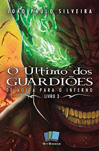 Livro PDF O Último dos Guardiões: De Volta para o Inferno (Versão do autor)