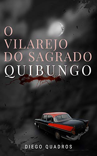 Capa do livro: O Vilarejo do Sagrado Quibungo (Além-Névoa Livro 1) - Ler Online pdf