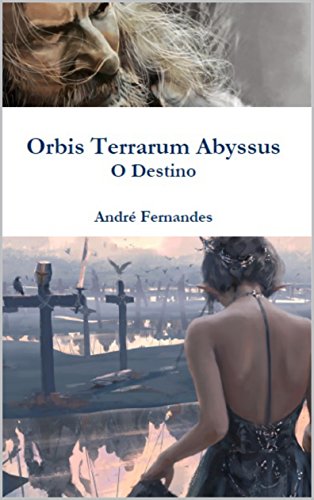 Capa do livro: Orbis Terrarum Abyssus: O Destino - Ler Online pdf