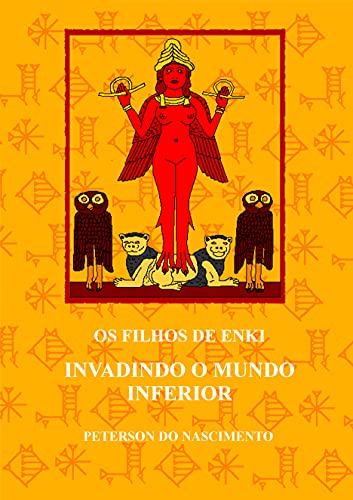 Livro PDF: Os Filhos de Enki: Invadindo o Mundo Inferior