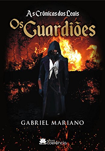 Livro PDF Os Guardiões (A Crônicas dos Leais Livro 1)