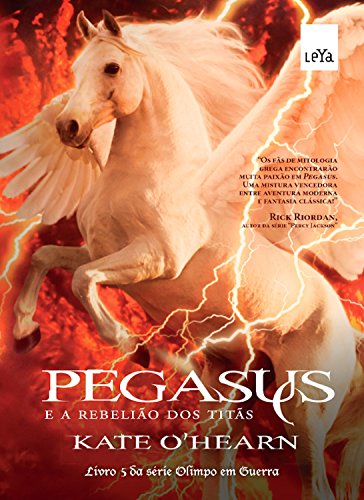 Livro PDF Pegasus e a rebelião dos titãs (Olimpo em Guerra Livro 5)