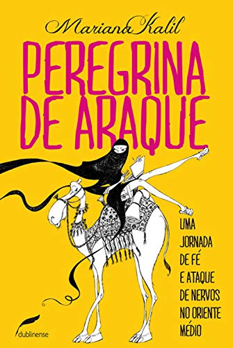 Livro PDF Peregrina de araque: Uma jornada de fé e ataque de nervos no Oriente Médio