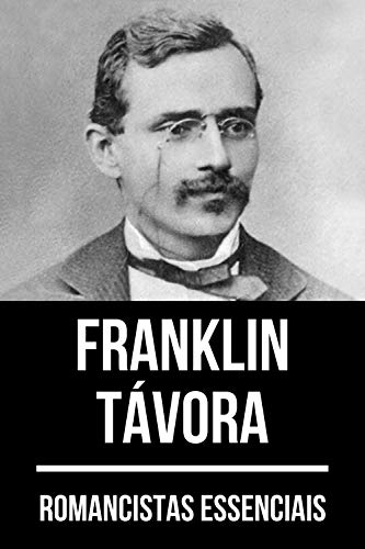 Livro PDF Romancistas Essenciais – Franklin Távora