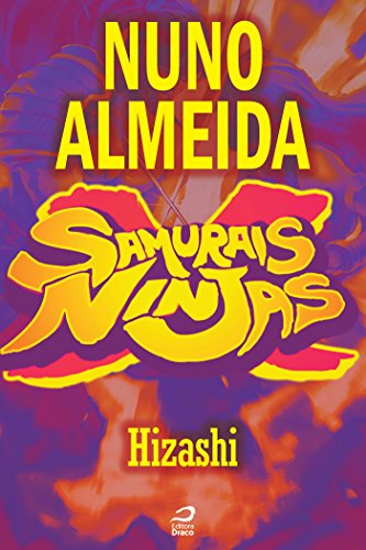 Livro PDF Samurais x Ninjas – Hizashi (Contos do Dragão)