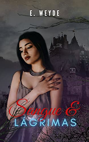 Livro PDF Sangue & Lágrimas : (Série S&E livro 3) (Sangue & Esmeraldas)