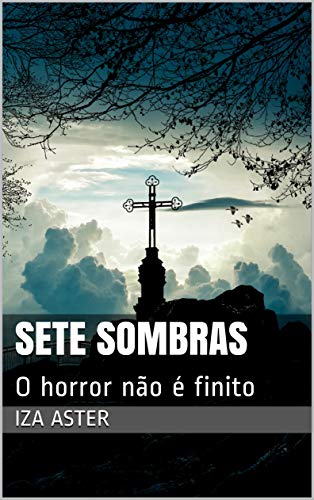 Livro PDF Sete Sombras: O Horror Não é Finito