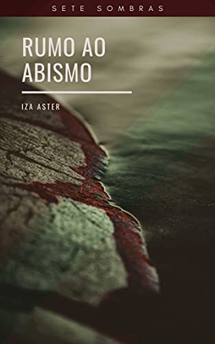 Livro PDF Sete Sombras: Rumo ao Abismo