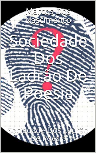 Livro PDF Sociedade Dos Ladrão De Poesia: Sociedade Dos Ladrão De Poesia (1)