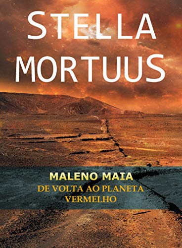 Livro PDF STELLA MORTUUS: De volta ao planeta vermelho