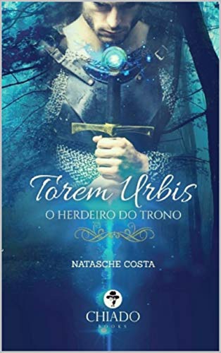 Livro PDF Torem Urbis: O Herdeiro do trono