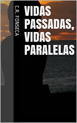 Capa do livro: Vidas Passadas, Vidas Paralelas (Os Quatro Planetas dos Elementos – Fantasia Urbana Livro 4) - Ler Online pdf