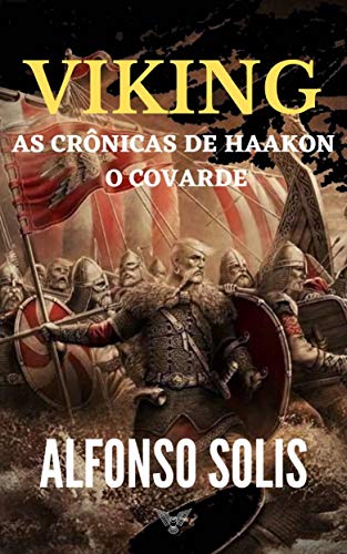 Livro PDF Viking, as Crônicas de Haakon o Covarde